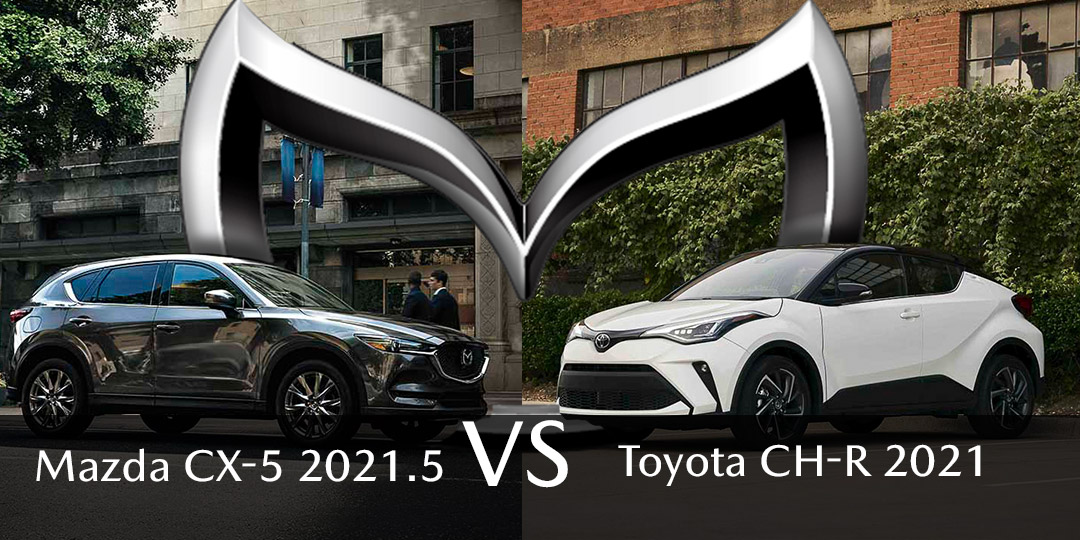 comparatif entre le Mazda CX-5 2021.5 (gauche) et le Toyota CH-R 2021 (droite)